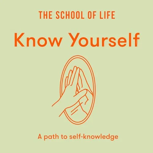 Know Yourself By The School of Life